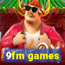 9fm games